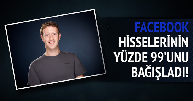 Mark Zuckerberg Facebook'un yüzde 99'unu bağışlayacak