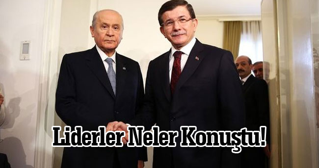 Başbakan Davutoğlu MHP lideri Devlet Bahçeli ile ne konuştu?