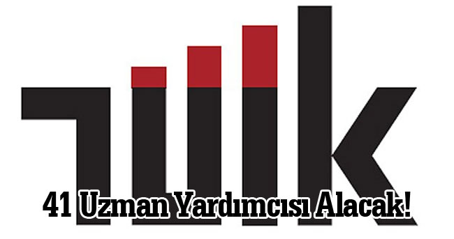 Türkiye İstatistik Kurumu (TÜİK) 41 Uzman Yardımcısı Alacağını Açıkladı